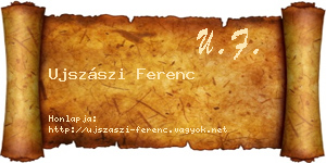 Ujszászi Ferenc névjegykártya